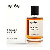 19-69 Female Christ 100 мл - парфюмерная вода