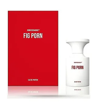 BORNTOSTANDOUT FIG PORN Вода парфюмерная унисекс 50 мл BORNTOSTANDOUT